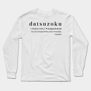 Datsuzoku Long Sleeve T-Shirt